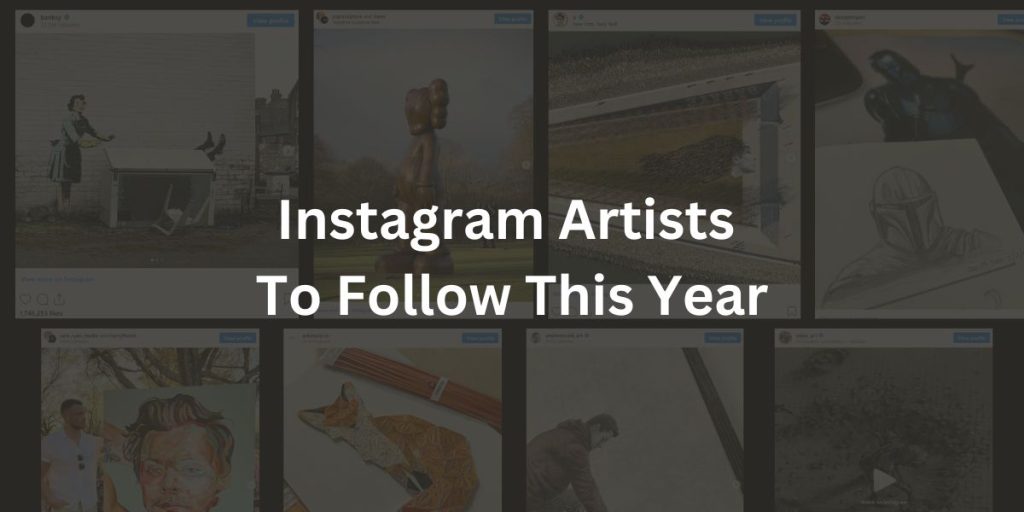 Top Unique Visual Artists To Follow On Instagram In 2024   Top Instagram Artists To Follow 1024x512 